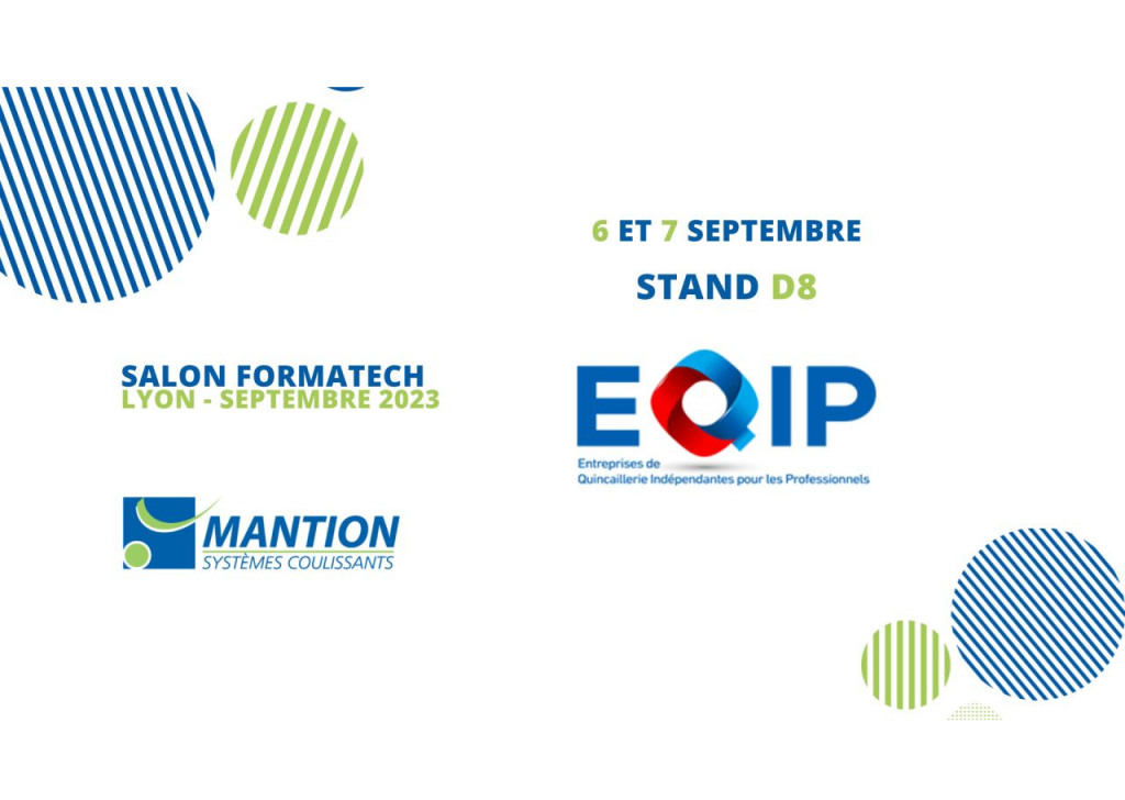 Mantion présent au Salon EQIP Formatech en septembre 2023 !