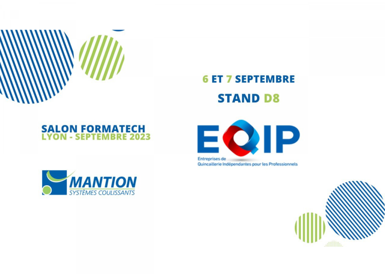 Mantion présent au Salon EQIP Formatech en septembre 2023 !